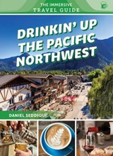 Drinkin' Up the Pacific Northwest - Daniel Seddiqui - 9781507306758