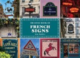 The Little Book of French Signs - Kim Buddee - 9781507306765