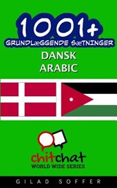 1001+ Grundlaeggende Saetninger Dansk - Arabic