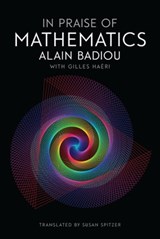 In Praise of Mathematics - Alain Badiou - 9781509512065