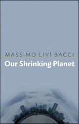 Our Shrinking Planet - Massimo Livi-Bacci - 9781509515875