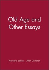 Old Age and Other Essays - Norberto Bobbio - 9781509526116
