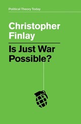 Is Just War Possible? - Christopher Finlay - 9781509526536