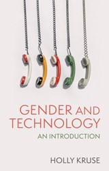 Gender and Technology - Holly Kruse - 9781509531479