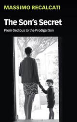 The Son's Secret - Massimo Recalcati - 9781509531783