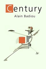 The Century - Alain Badiou - 9781509534050