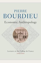 Economic Anthropology - Pierre Bourdieu - 9781509534784