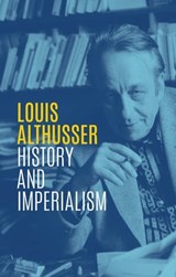 History and Imperialism - Louis Althusser - 9781509537242