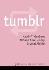 Tumblr - Katrin Tiidenberg ; Crystal Abidin ; Natalie Ann Hendry - 9781509541102