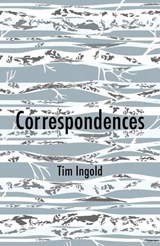 Correspondences - Tim Ingold - 9781509544127