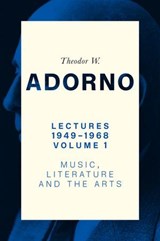 Lectures 1949-1968, Volume 1 - Theodor W. Adorno - 9781509552405