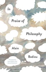 In Praise of Philosophy - Alain Badiou - 9781509565658