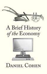 A Brief History of the Economy - Daniel Cohen - 9781509568314