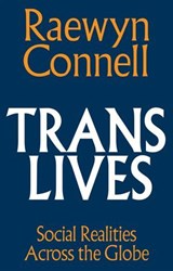 Trans Lives - Raewyn Connell - 9781509572052