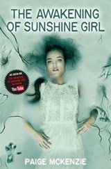 The Awakening of Sunshine Girl - Paige McKenzie ; Alyssa Sheinmel - 9781509801862