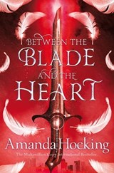 Between the Blade and the Heart - Amanda Hocking - 9781509807697