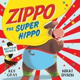Zippo the Super Hippo - Kes Gray - 9781509813803
