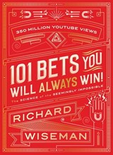 101 Bets You Will Always Win - Richard Wiseman - 9781509824014