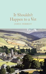 It Shouldn't Happen to a Vet - James Herriot - 9781509824908