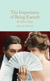 The Importance of Being Earnest & Other Plays - Oscar Wilde - 9781509827848