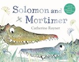 Solomon and Mortimer - Catherine Rayner - 9781509829033