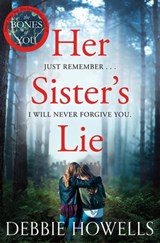 Her Sister's Lie - Debbie Howells - 9781509834730