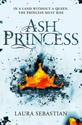 Ash Princess - Laura Sebastian - 9781509855216