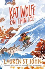 Kat Wolfe on Thin Ice - Lauren St John - 9781509874316