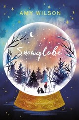 Snowglobe - Amy Wilson - 9781509885817