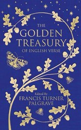 The Golden Treasury - Francis Turner Palgrave - 9781509888764