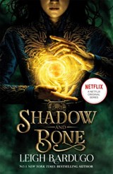 Shadow and Bone: A Netflix Original Series - Leigh Bardugo - 9781510109063