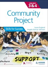 Community Project for the IB MYP 3-4 - Angela Stancar Johnson ; Laura England - 9781510462953