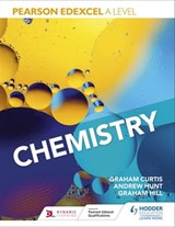 Pearson Edexcel A Level Chemistry (Year 1 and Year 2) - Andrew Hunt ; Graham Curtis ; Graham Hill - 9781510470002