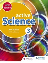 Active Science 3 new edition - Ann Fullick - 9781510482685