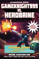 Gameknight999 vs. Herobrine - Mark Cheverton - 9781510700116