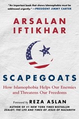 Scapegoats - Arsalan Iftikhar ; Reza Aslan - 9781510705791