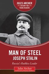 Man of Steel: Joseph Stalin - Jules Archer - 9781510707023
