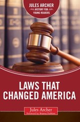 Laws that Changed America - Jules Archer - 9781510707092