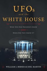UFOs and The White House - William J. Birnes ; Joel Martin - 9781510724310
