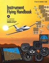 Instrument Flying Handbook (Federal Aviation Administration) - Federal Aviation Administration - 9781510725478
