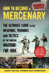 How to Become a Mercenary - Barry Davies - 9781510755437