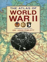 The Atlas of World War II - Dr. John Pimlott - 9781510756717