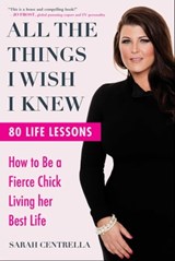 All the Things I Wish I Knew - Sarah Centrella - 9781510770904