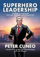 Superhero Leadership - Peter Cuneo ; Joe Garner - 9781510783850