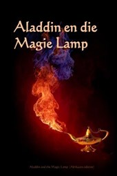 Aladdin and the Magic Lamp (Afrikaans Edition)