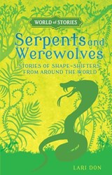 Serpents and Werewolves - Lari Don - 9781512419214