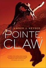 Pointe, Claw - Amber J. Keyser - 9781512434316