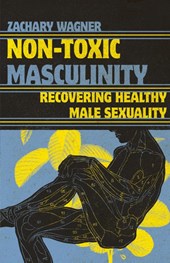 Non-Toxic Masculinity