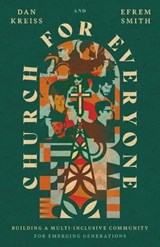 Church for Everyone - Efrem Smith ; Dan Kreiss - 9781514005514