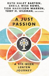 A Just Passion - Ruth Haley Barton ; Sheila Wise Rowe ; Tish Harrison Warren ; Terry M. Wildman - 9781514006764